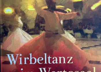 Im Dialog mit Rumi und Sufi-Mystik